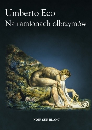 Okładka książki Na ramionach olbrzymów Umberto Eco