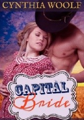 Okładka książki Capital Bride Cynthia Woolf