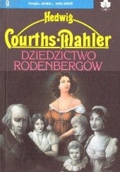 Okładka książki Dziedzictwo Rodenbergów Jadwiga Courths-Mahler