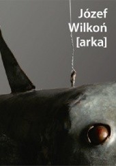Okładka książki [arka] Janusz Górski, Józef Wilkoń