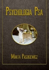Okładka książki Psychologia psa Marta Paszkiewicz