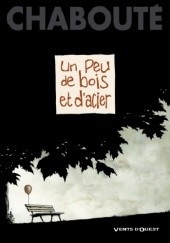 Okładka książki Un peu de bois et dacier Christophe Chabouté