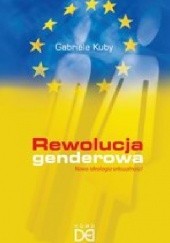 Okładka książki Rewolucja genderowa. Nowa ideologia seksualności Gabriele Kuby