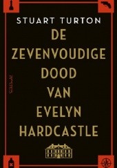 Okładka książki De zevenvoudige dood van Evelyn Hardcastle Stuart Turton