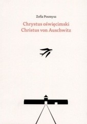Okładka książki Chrystus Oświęcimski Zofia Posmysz