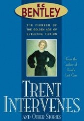 Okładka książki Trent Intervenes and Other Stories E.C. Bentley