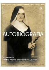 Okładka książki Autobiografia Maria Teresa od św. Józefa (bł.)