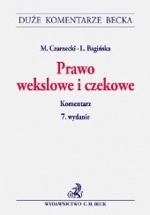 Okładka książki Prawo wekslowe i czekowe. Komentarz Lidia Bagińska, Marek Czarnecki