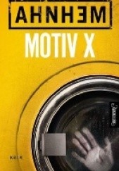 Okładka książki Motiv X Stefan Ahnhem