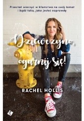 Okładka książki Dziewczyno, ogarnij się! Rachel Hollis