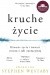 Kruche życie. Historie życia i śmierci prosto z sali operacyjnej