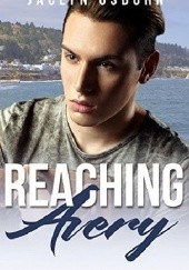 Okładka książki Reaching Avery Jaclyn Osborn