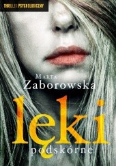 Okładka książki Lęki podskórne Marta Zaborowska