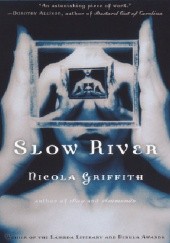 Okładka książki Slow River Nicola Griffith