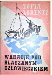Okładka książki Wakacje pod Blaszanym Człowieczkiem Zofia Lorentz