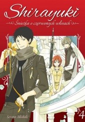 Okładka książki Shirayuki. Śnieżka o czerwonych włosach #4 Sorata Akizuki
