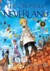 Okładka książki The Promised Neverland #9 Posuka Demizu, Kaiu Shirai