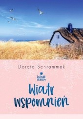 Okładka książki Wiatr wspomień Dorota Schrammek