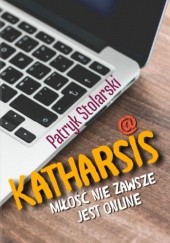 Okładka książki Katharsis Patryk Stolarski
