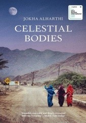 Okładka książki Celestial Bodies Jokha Alharthi