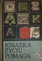 Okładka książki Książka Życiu Pomaga Janina Dembska (red.), Zofia Strzelecka