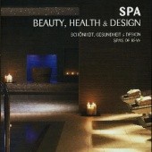 Okładka książki SPA BEAUTY, HEALTH &amp; DESIGN Daniela Santos Quartino