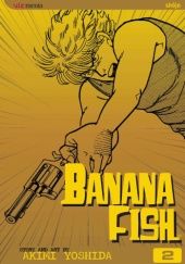 Okładka książki Banana Fish, Vol. 2 Akimi Yoshida