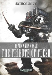 Okładka książki The Tribute of Flesh David Annandale