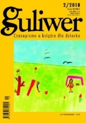 Okładka książki Guliwer, nr 2/2018 Jan Malicki, Redakcja pisma Guliwer
