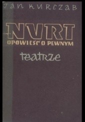 Okładka książki Nurt: Opowieść o pewnym teatrze Jan Kurczab