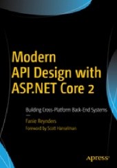 Okładka książki Modern API Design with ASP.NET Core 2 Fanie Reynders