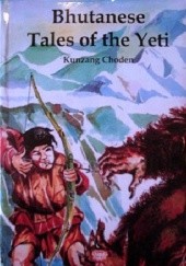 Okładka książki Bhutanese Tales of the Yeti Kunzang Choden