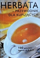 Okładka książki Herbata - przewodnik dla kupujących Rainer Schmidt