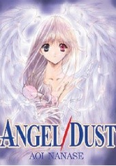 Okładka książki Angel/Dust Aoi Nanase