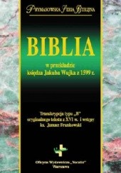 Okładka książki Biblia w przekładzie księdza Jakuba Wujka z 1599 r. Jakub Wujek