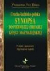 Grecko-łacińsko-polska Synopsa do I i II Księgi Machabejskiej