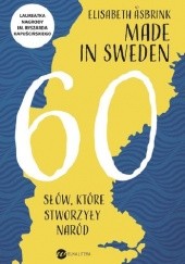 Okładka książki Made In Sweden. 60 słów, które stworzyły naród
