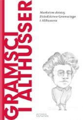 Okładka książki Gramsci i Althusser. Marksizm dzisiaj. Dziedzictwo Gramsciego i Althussera Carlos Fernández Liria