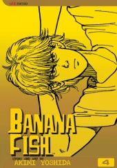 Okładka książki Banana Fish, Vol. 4 Akimi Yoshida