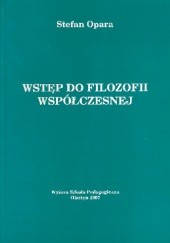 Okładka książki Wstęp do filozofii współczesnej Stefan Opara