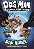 Okładka książki Dogman. Dogman i SuperKot Dav Pilkey
