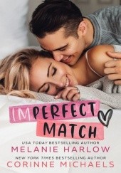 Okładka książki Imperfect Match Melanie Harlow, Corinne Michaels