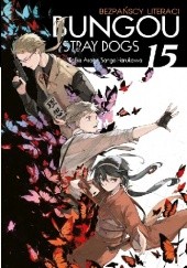 Okładka książki Bungou Stray Dogs - Bezpańscy Literaci #15 Kafka Asagiri, Sango Harukawa