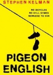 Okładka książki Pigeon English Stephen Kelman