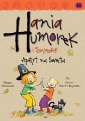 Okładka książki Hania Humorek i Smrodek. Apetyt na święta Megan McDonald