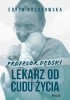 Okładka książki Profesor Dębski. Lekarz od cudu życia Edyta Brzozowska