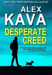 Okładka książki Desperate Creed Alex Kava