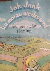 Okładka książki Jak Jank ku morzu wędrował Andrzej Stefan Fleming