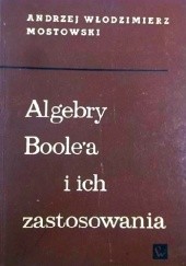 Algebry Boole'a i ich zastosowania