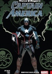 Okładka książki Captain America: Steve Rogers Vol. 3: Empire Building Daniel Acuña, Javier Piña, Nick Spencer